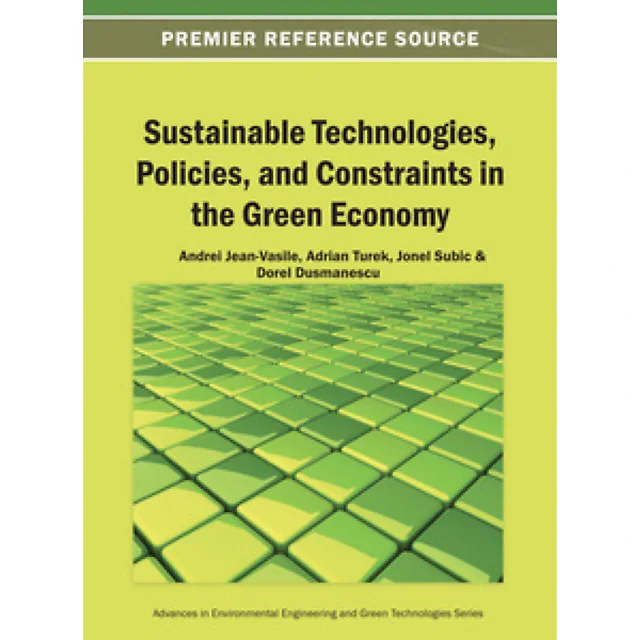 Sustainable Technologies, Policies, and Constraints in the Green Economy