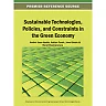 Sustainable Technologies, Policies, and Constraints in the Green Economy