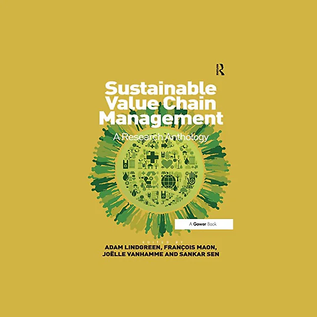 Sustainable Value Chain Management: A Research Anthology