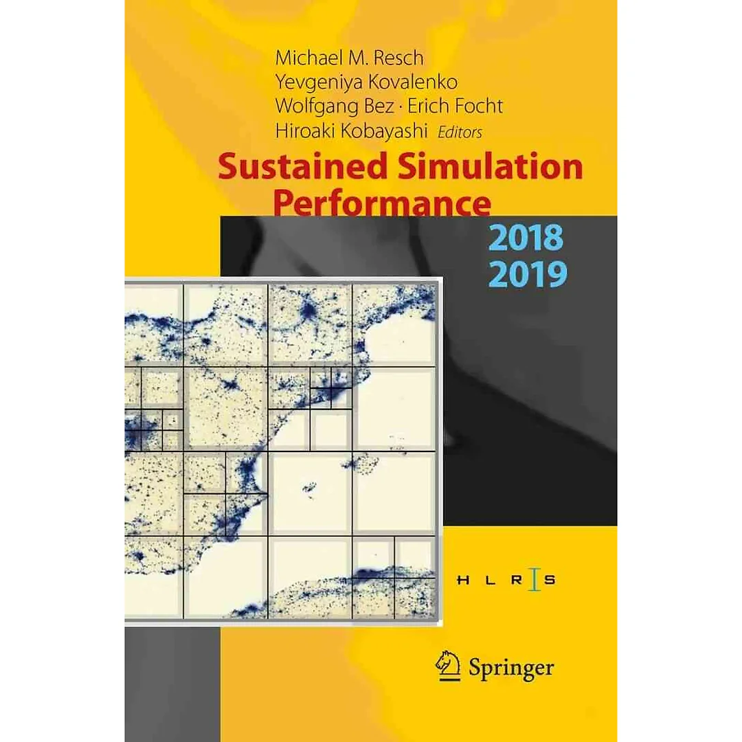 Sustained Simulation Performance 2018 and 2019 Proceedings of the Joint Workshops on Sustained Simulation Performance University of Stuttgart (HLRS) and Tohoku University 2018and 2019