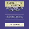Sustaining Identity Recapturing Heritage: Exploring Issues of Public History Tourism and Race in a Southern Rural Town