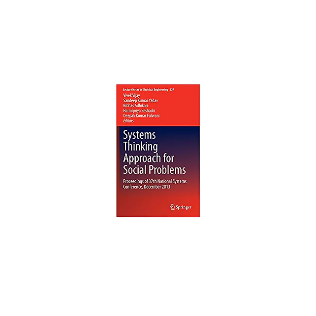 Systems Thinking Approach for Social Problems: Proceedings of 37th National Systems Conference, December 2013