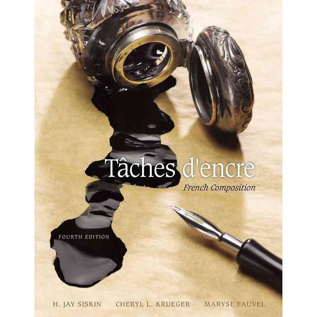 Taches d'encre: French Composition 4th Edition