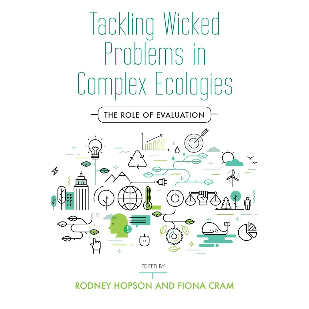 Tackling Wicked Problems in Complex Ecologies: The Role of Evaluation