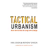 Tactical Urbanism: Short-term Action for Long-term Change