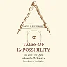 Tales of Impossibility: The 2000-Year Quest to Solve the Mathematical Problems of Antiquity