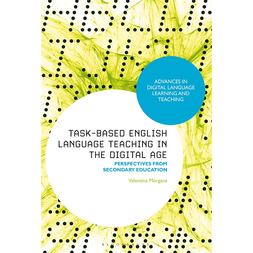 Task-Based English Language Teaching in the Digital Age: Perspectives from Secondary Education