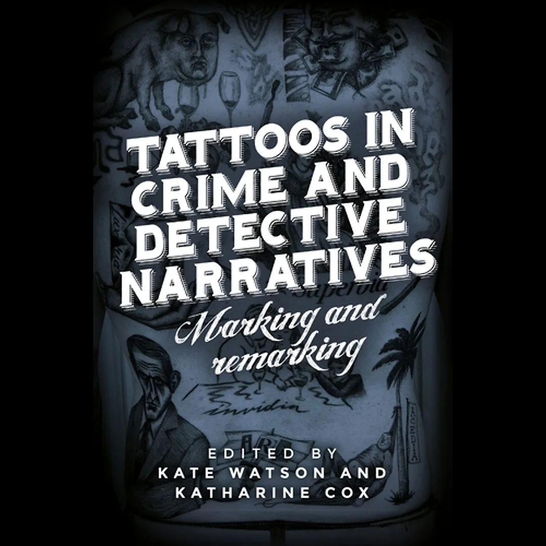 Tattoos in crime and detective narratives: Marking and remarking