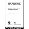 Teacher Education Through Open and Distance Learning: World review of distance education and open learning Volume 3