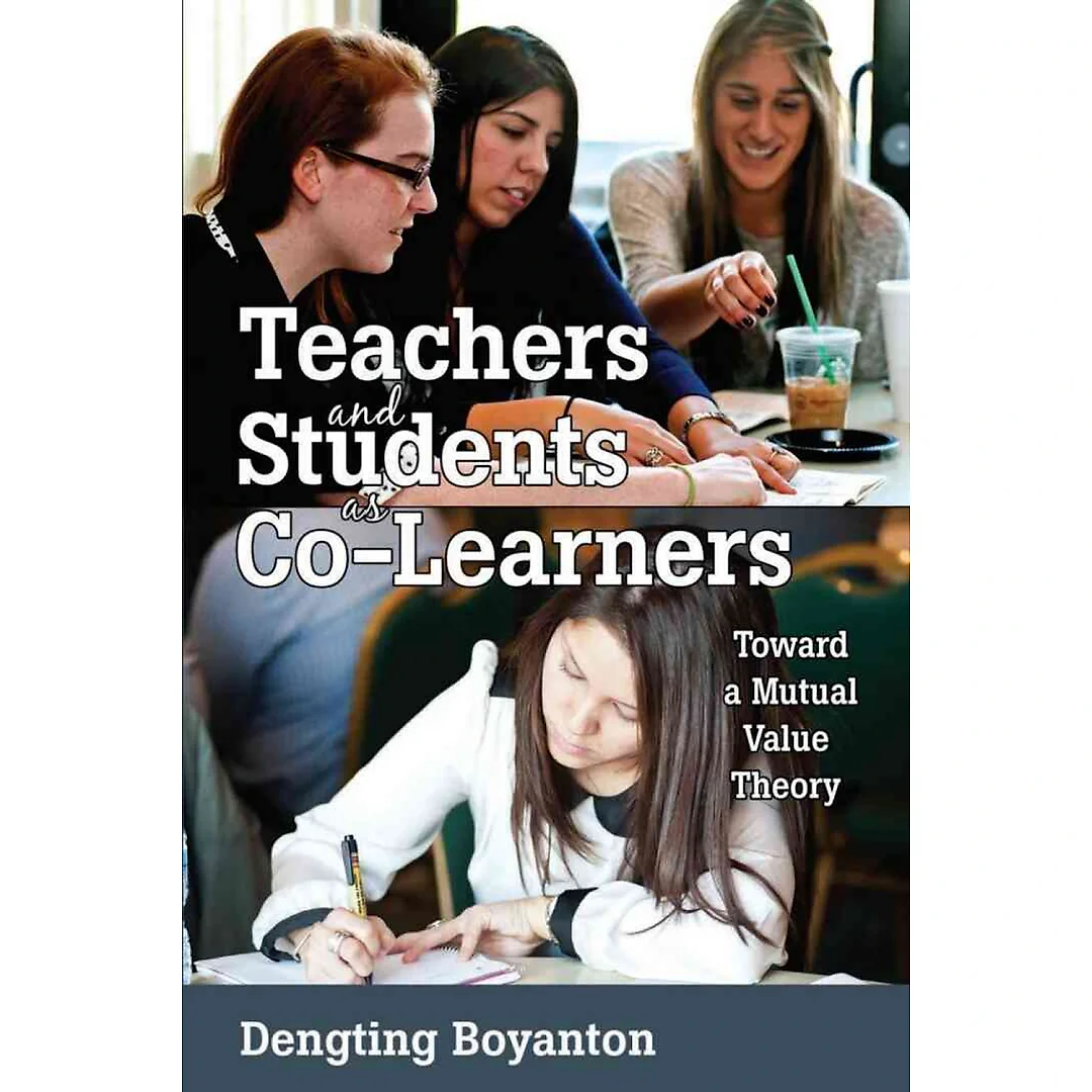 Teachers and Students as Co-Learners: Toward a Mutual Value Theory