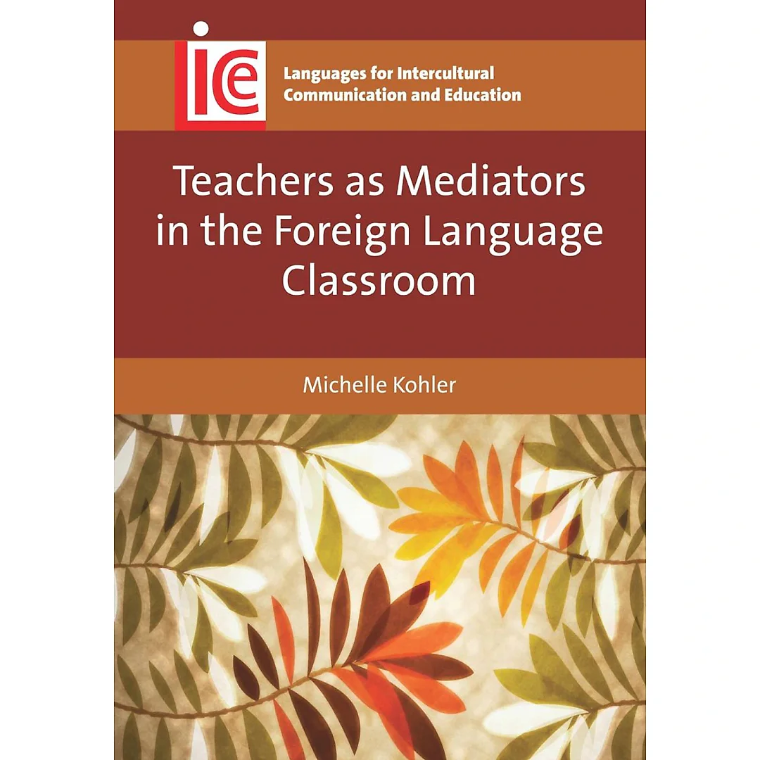 Teachers as Mediators in the Foreign Language Classroom