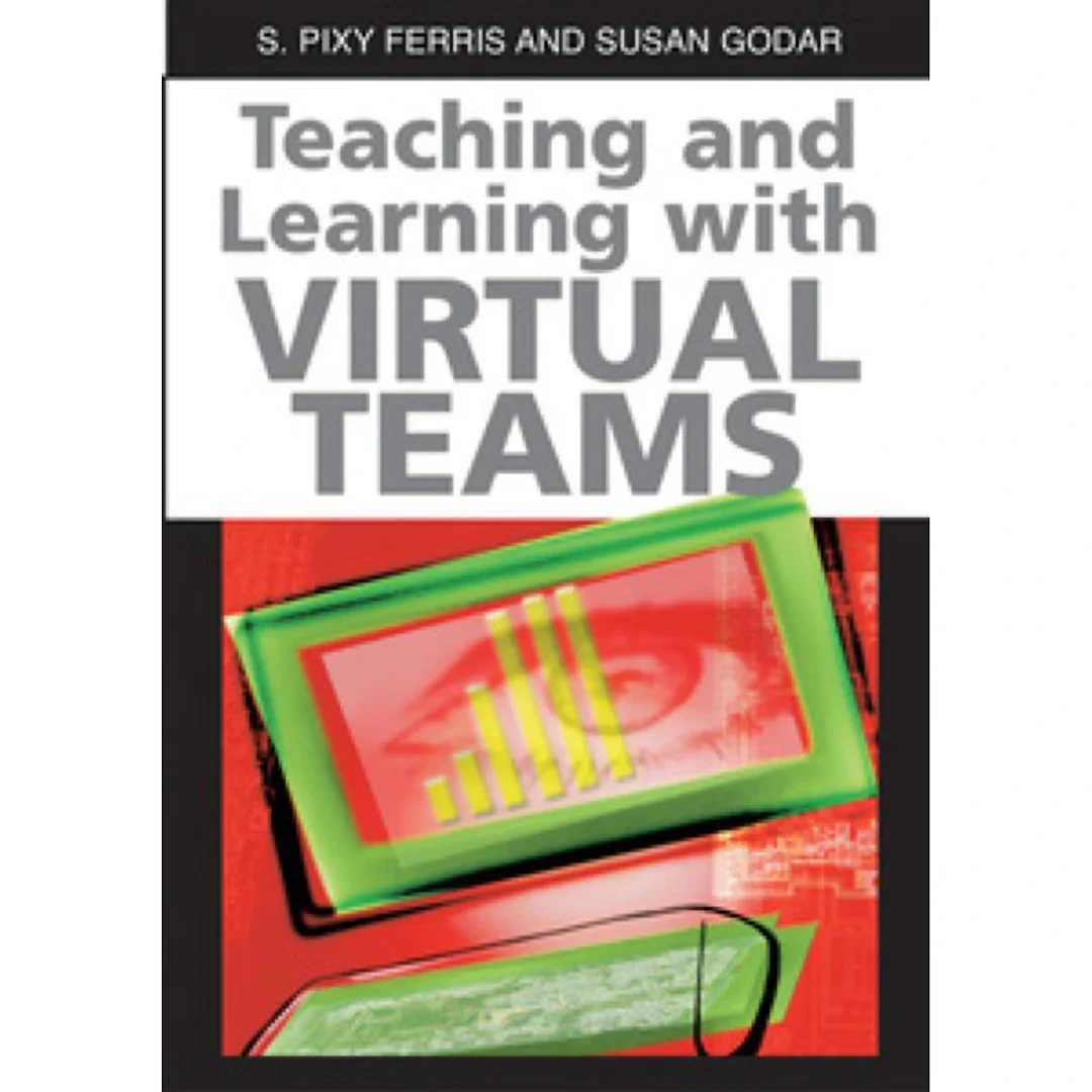 Teaching and Learning with Virtual Teams
