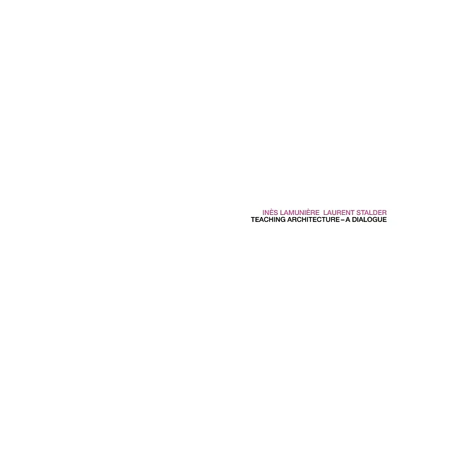 Teaching Architecture: A Dialogue