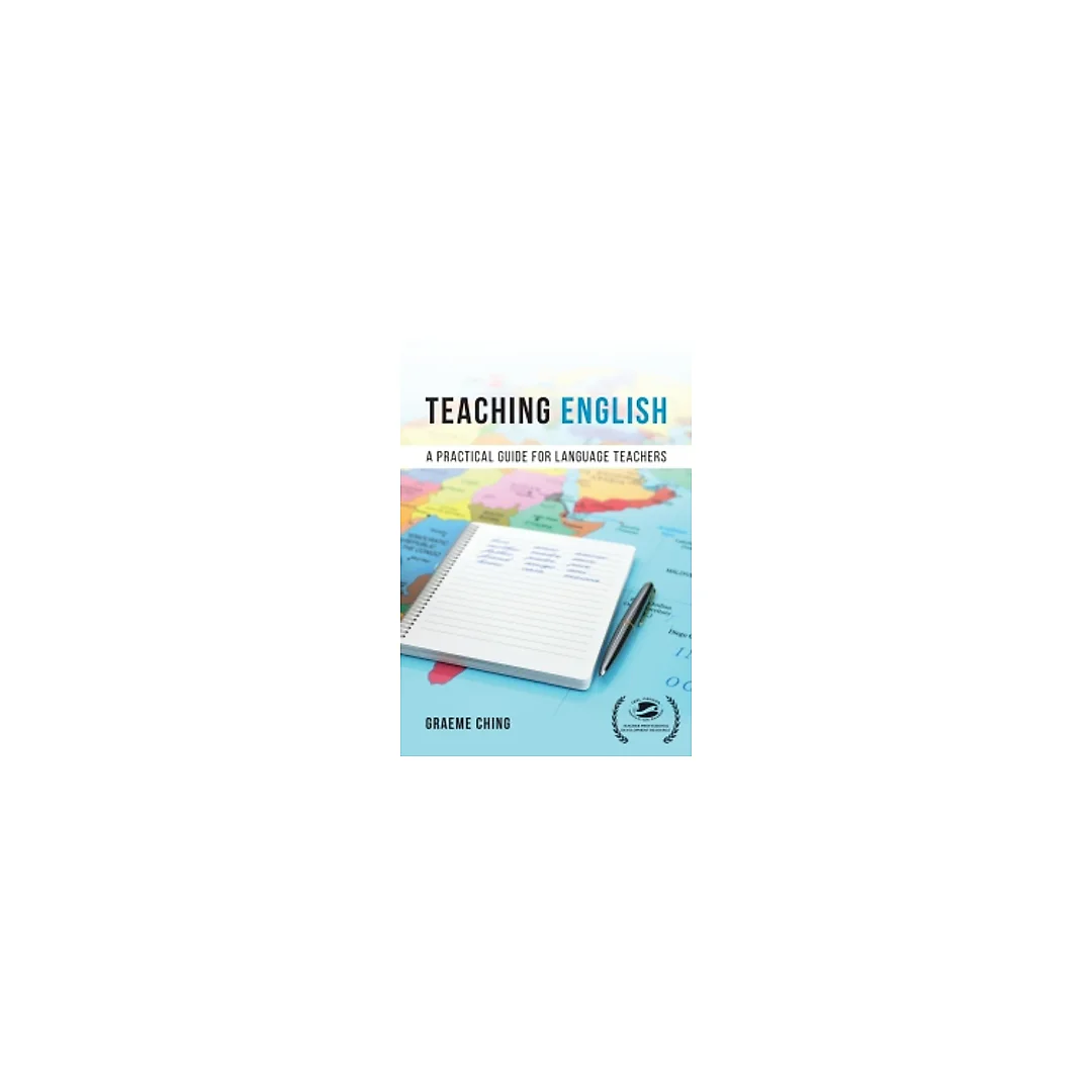 Teaching English: A Practical Guide for Language Teachers