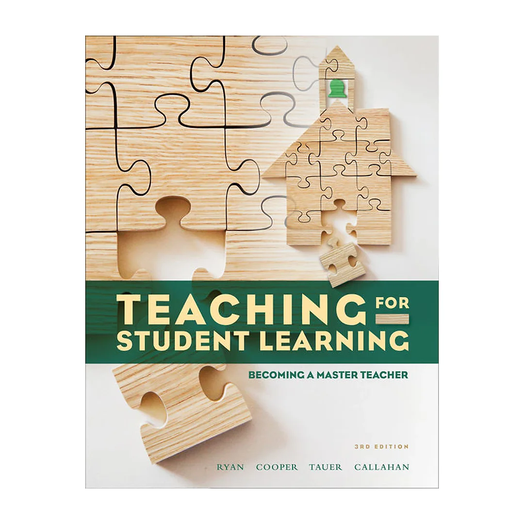 Teaching for Student Learning: Becoming a Master Teacher 3rd Edition