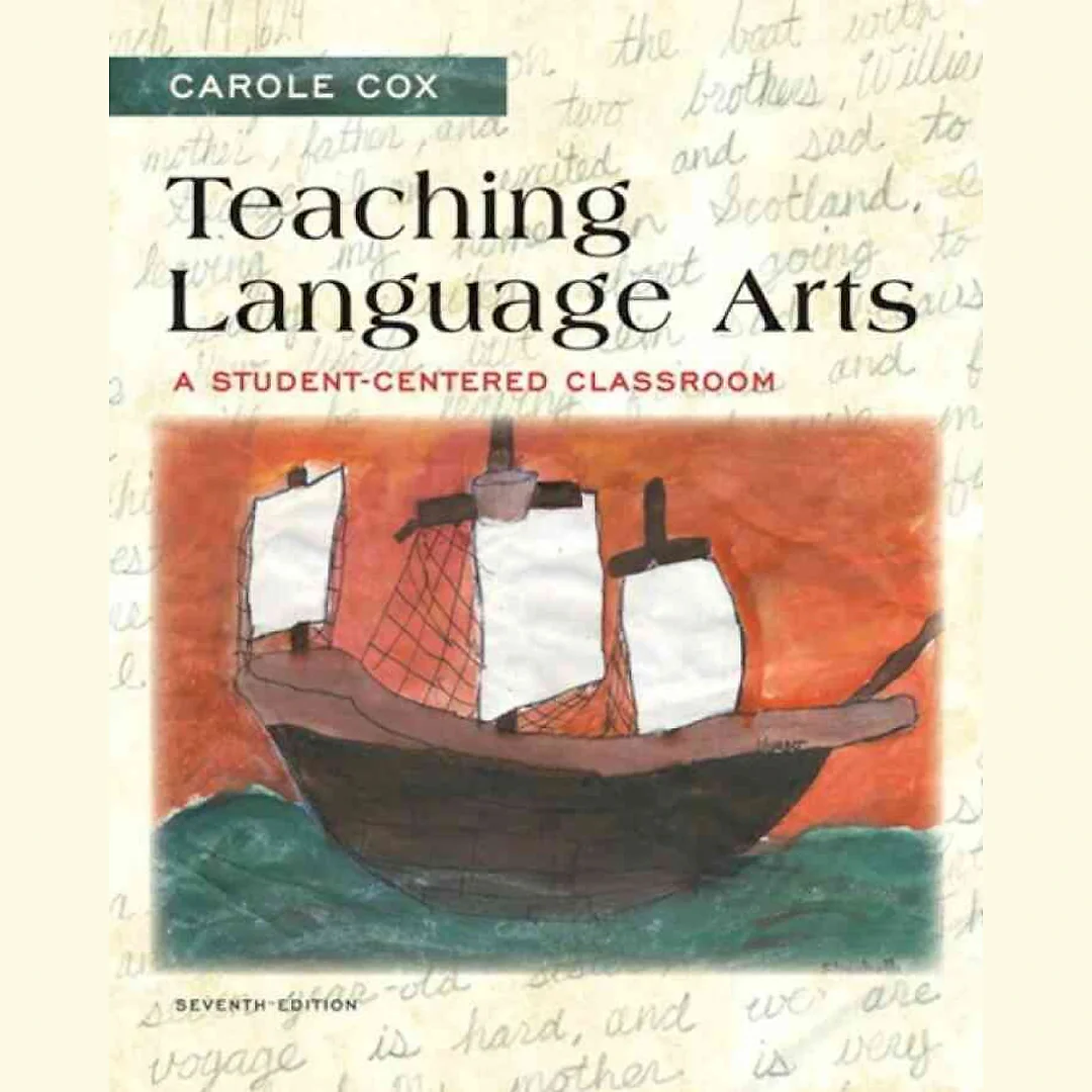 Teaching Language Arts: A Student-Centered Classroom, 7th Edition