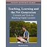 Teaching, Learning and the Net Generation