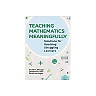 Teaching Mathematics Meaningfully 2e: Solutions for Reaching Struggling Learners Second Edition