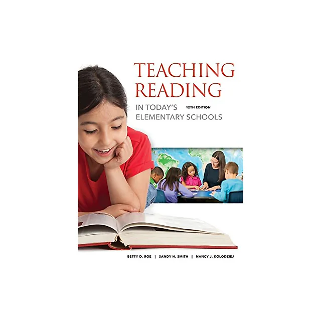 Teaching Reading in Todays Elementary Schools 12th Edition by Betty Roe