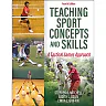 Teaching Sport Concepts and Skills: A Tactical Games Approach Courseware