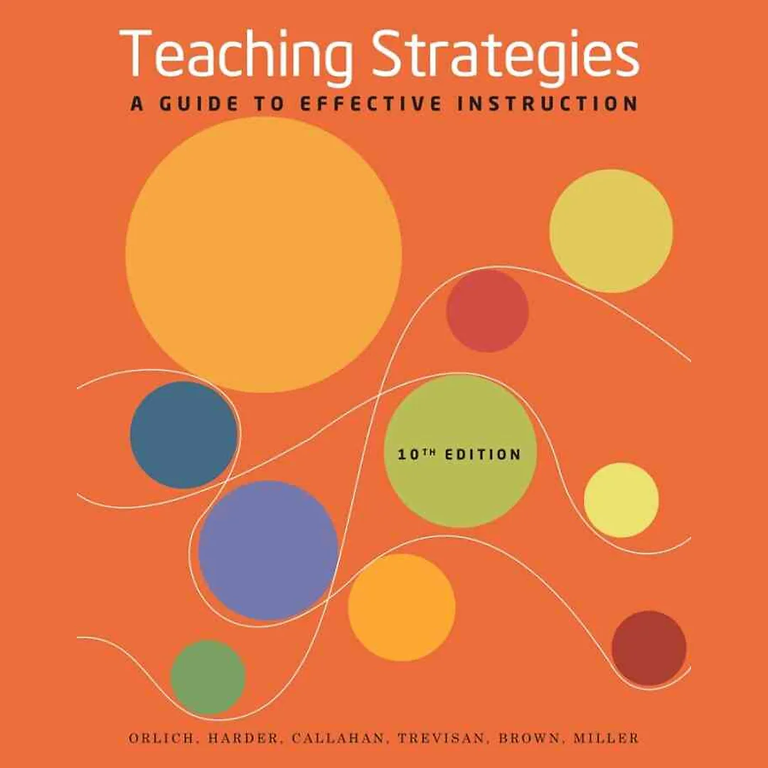 Teaching Strategies: A Guide to Effective Instruction 10th Edition