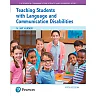 Teaching Students with Language and Communication Disabilities, 5th Edition