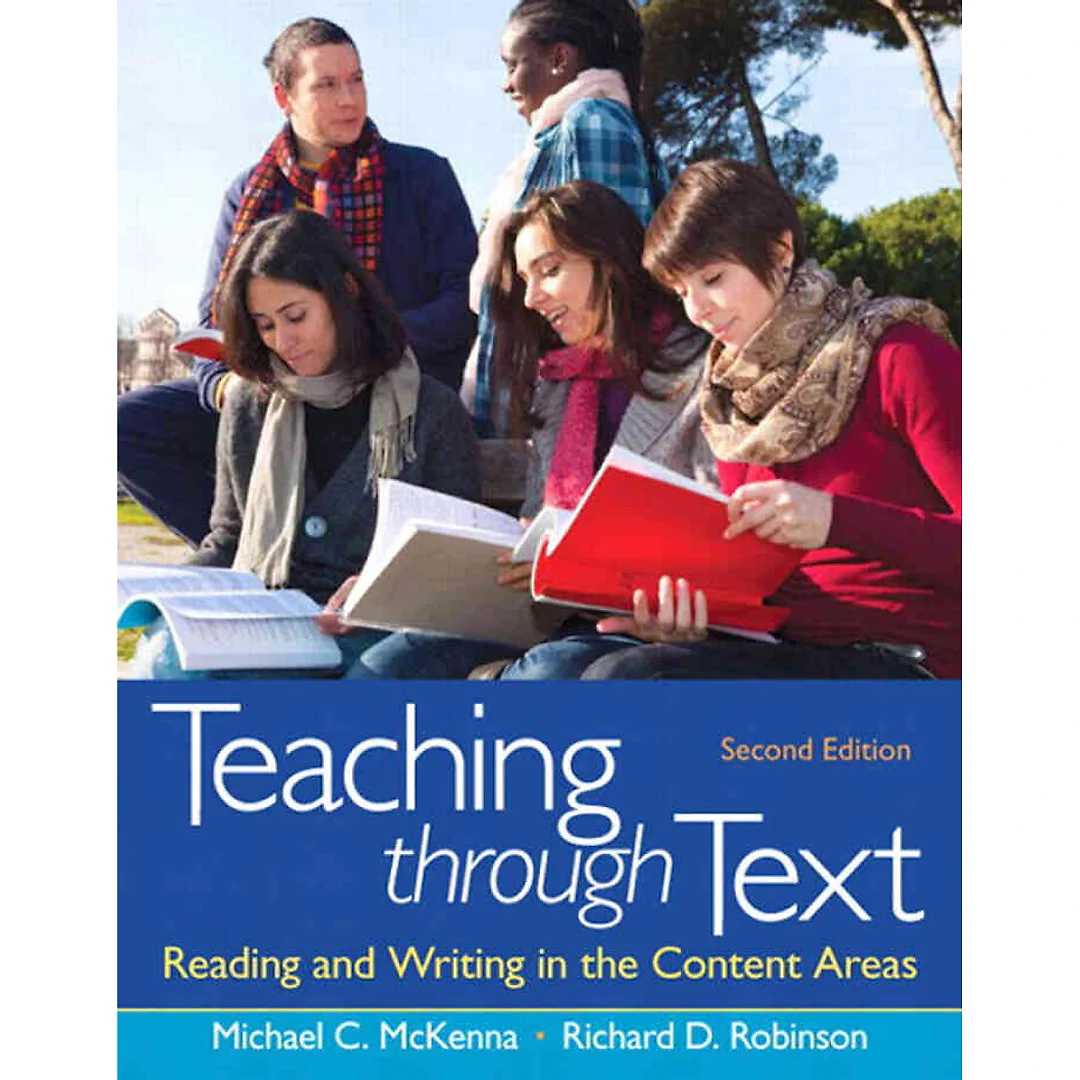 Teaching through Text: Reading and Writing in the Content Areas, 2nd Edition