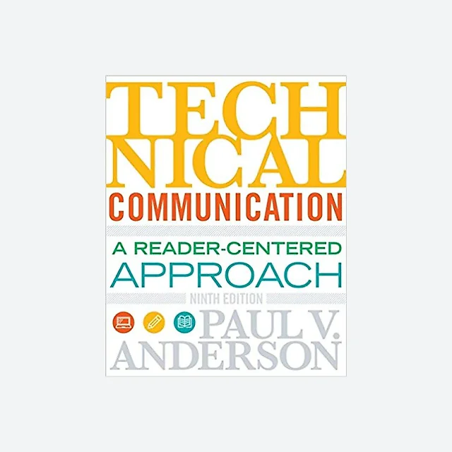 Technical Communication 9th Edition by Paul V. Anderson