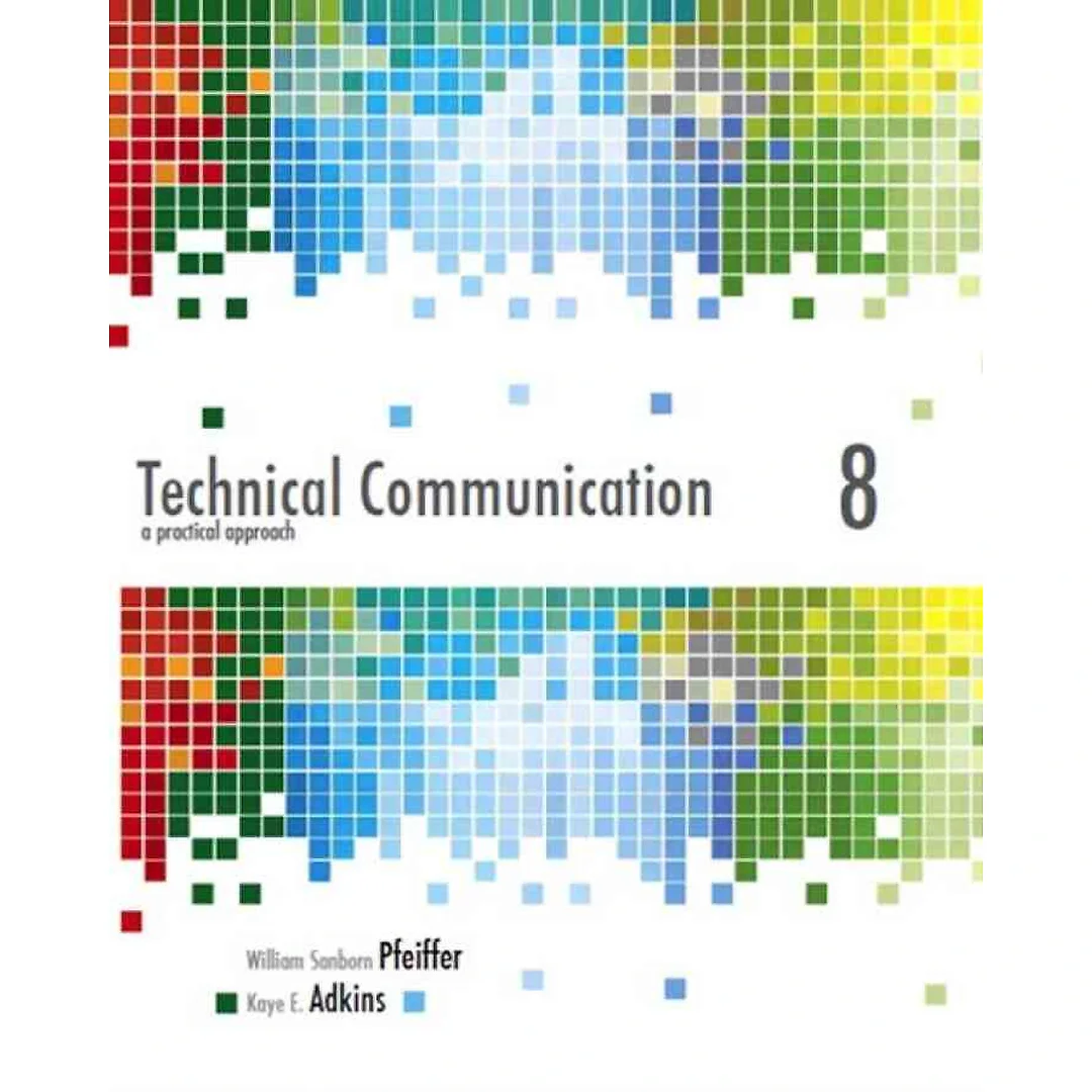 Technical Communication: A Practical Approach, 8th Edition