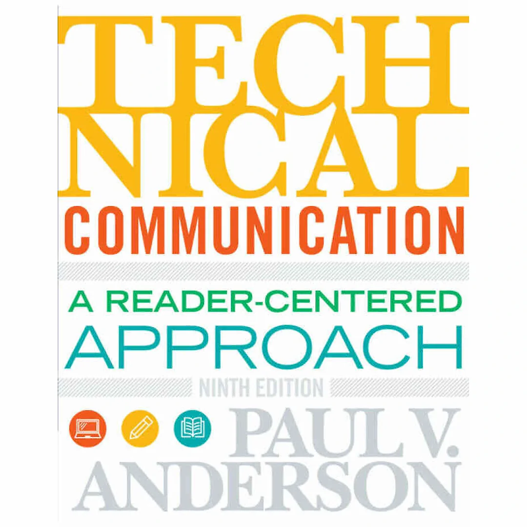 Technical Communication: A Reader-Centered Approach 9th Edition