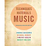 Techniques and Materials of Music: From the Common Practice Period Through the Twentieth Century 7th Edition