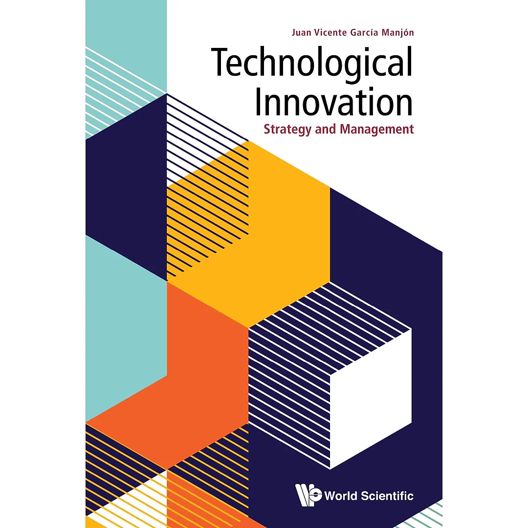 Technological Innovation: Strategy And Management