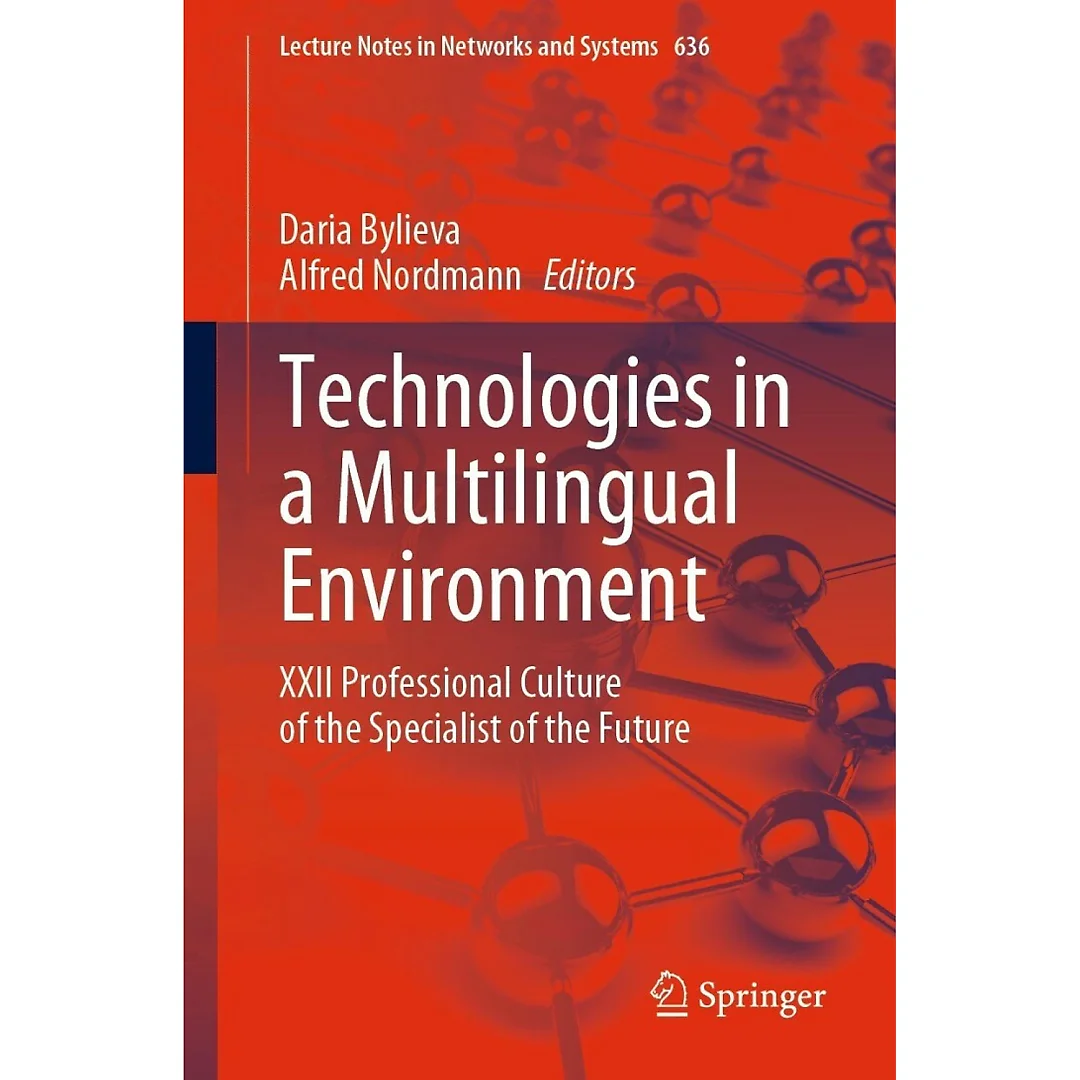 Technologies in a Multilingual Environment: XXII Professional Culture of the Specialist of the Future