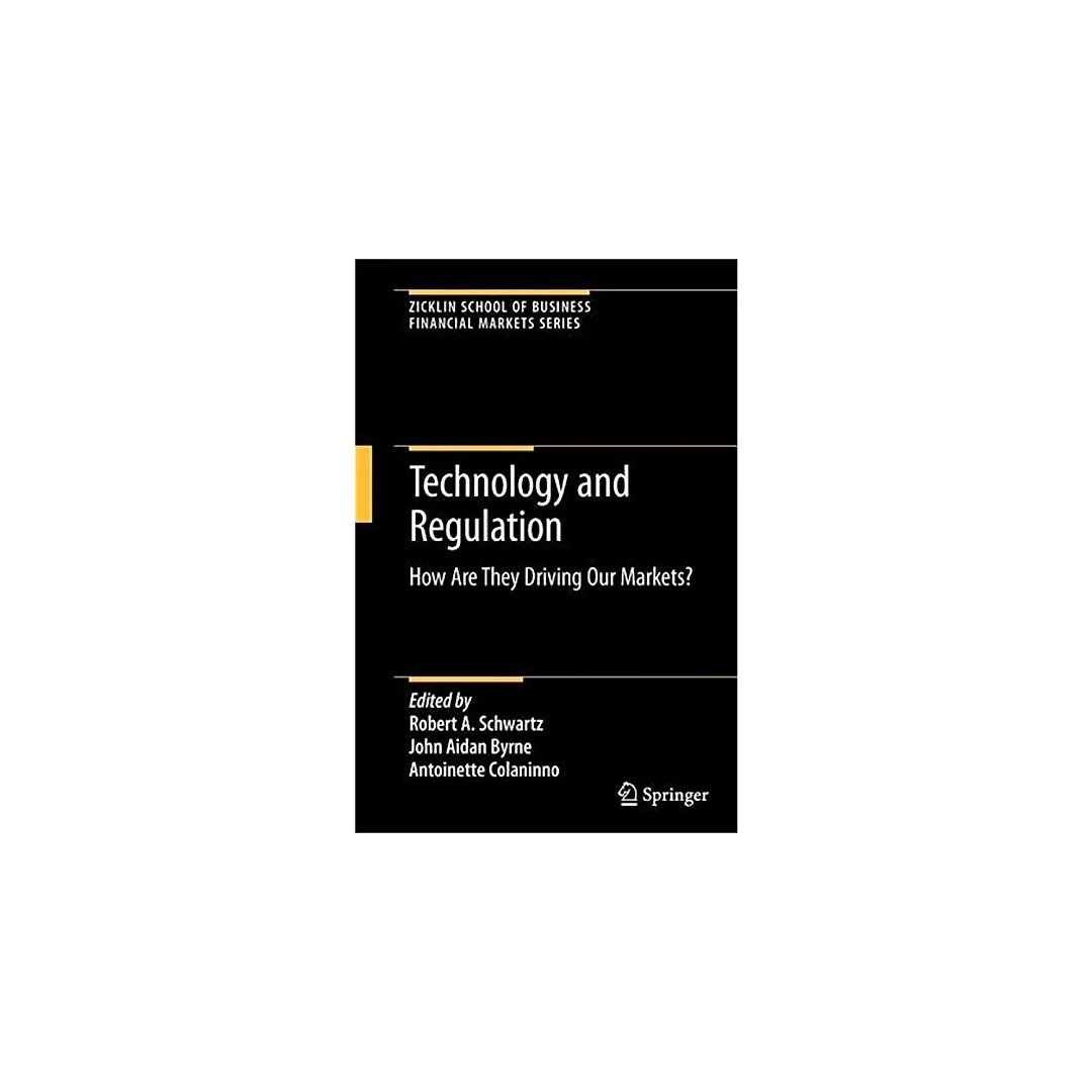 Technology and Regulation: How Are They Driving Our Markets?