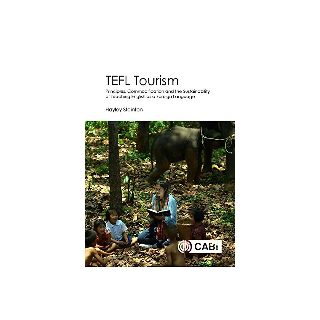 TEFL Tourism: Principles, Commodification and the Sustainability of Teaching English as a Foreign Language