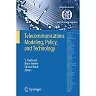 Telecommunications Modeling, Policy, and Technology