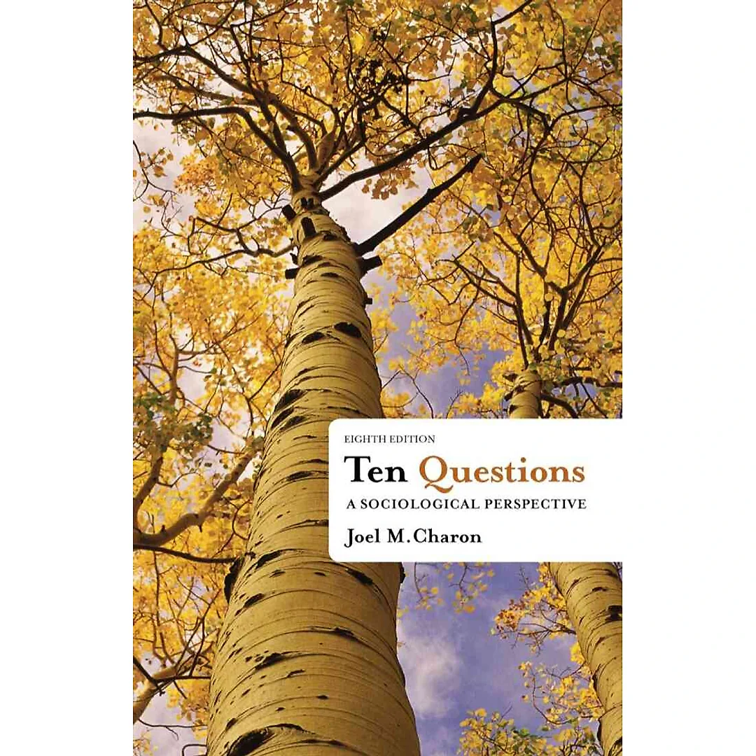 Ten Questions: A Sociological Perspective 8th Edition
