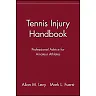 Tennis Injury Handbook: Professional Advice for Amateur Athletes