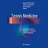 Tennis Medicine: A Complete Guide to Evaluation, Treatment, and Rehabilitation