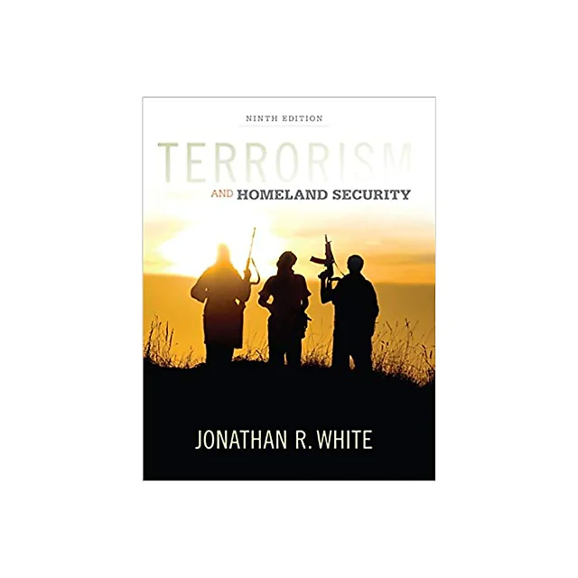 Terrorism and Homeland Security 9th Edition - (MindTap Course List)