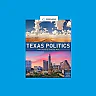 Texas Politics: Ideal and Reality