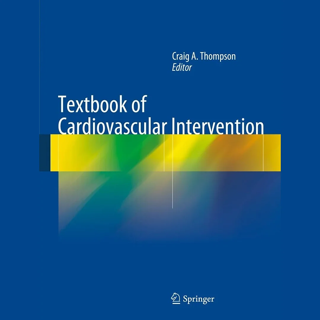 Textbook of Cardiovascular Intervention