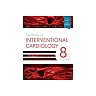 Textbook Of Interventional Cardiology 8Th Edition