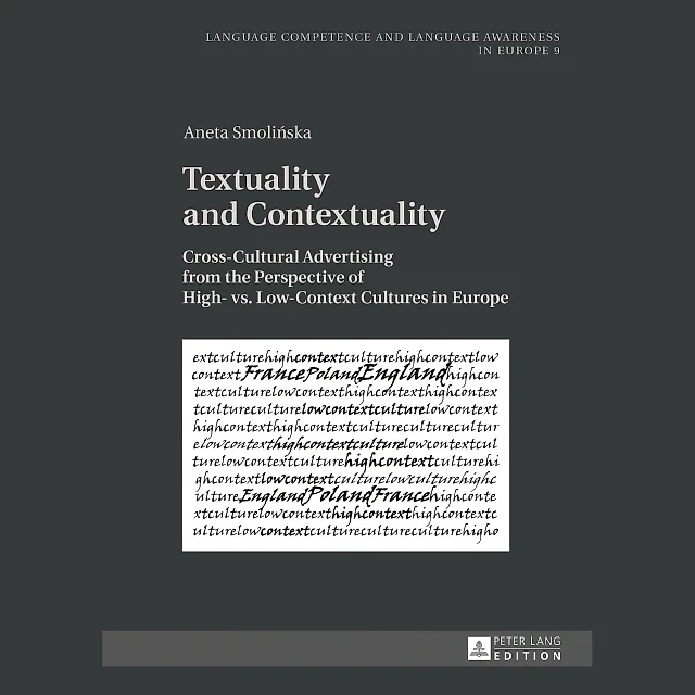 Textuality and Contextuality: Cross-Cultural Advertising from the Perspective of High- vs. Low-Context Cultures in Europe