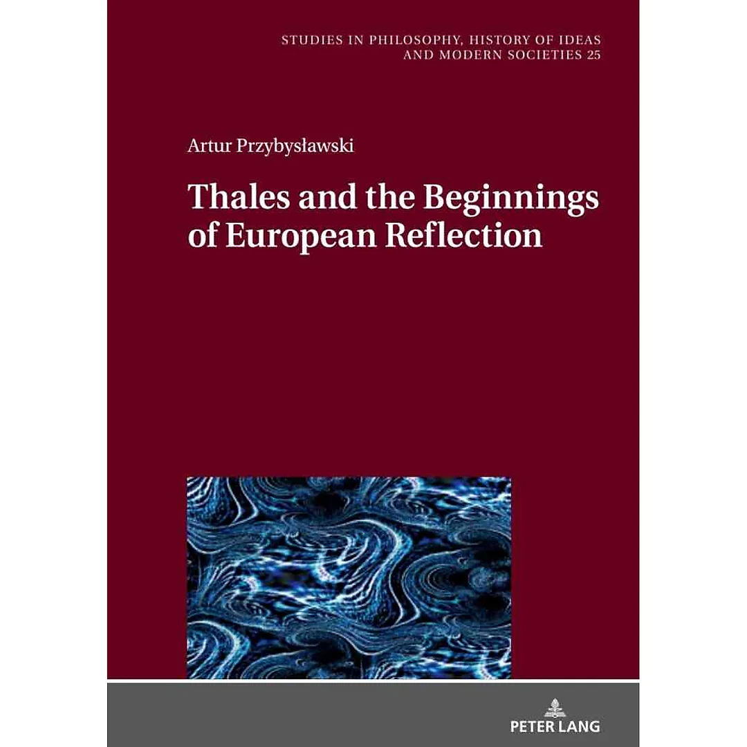 Thales and the Beginnings of European Reflection
