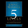 The 5 Levels of Leadership