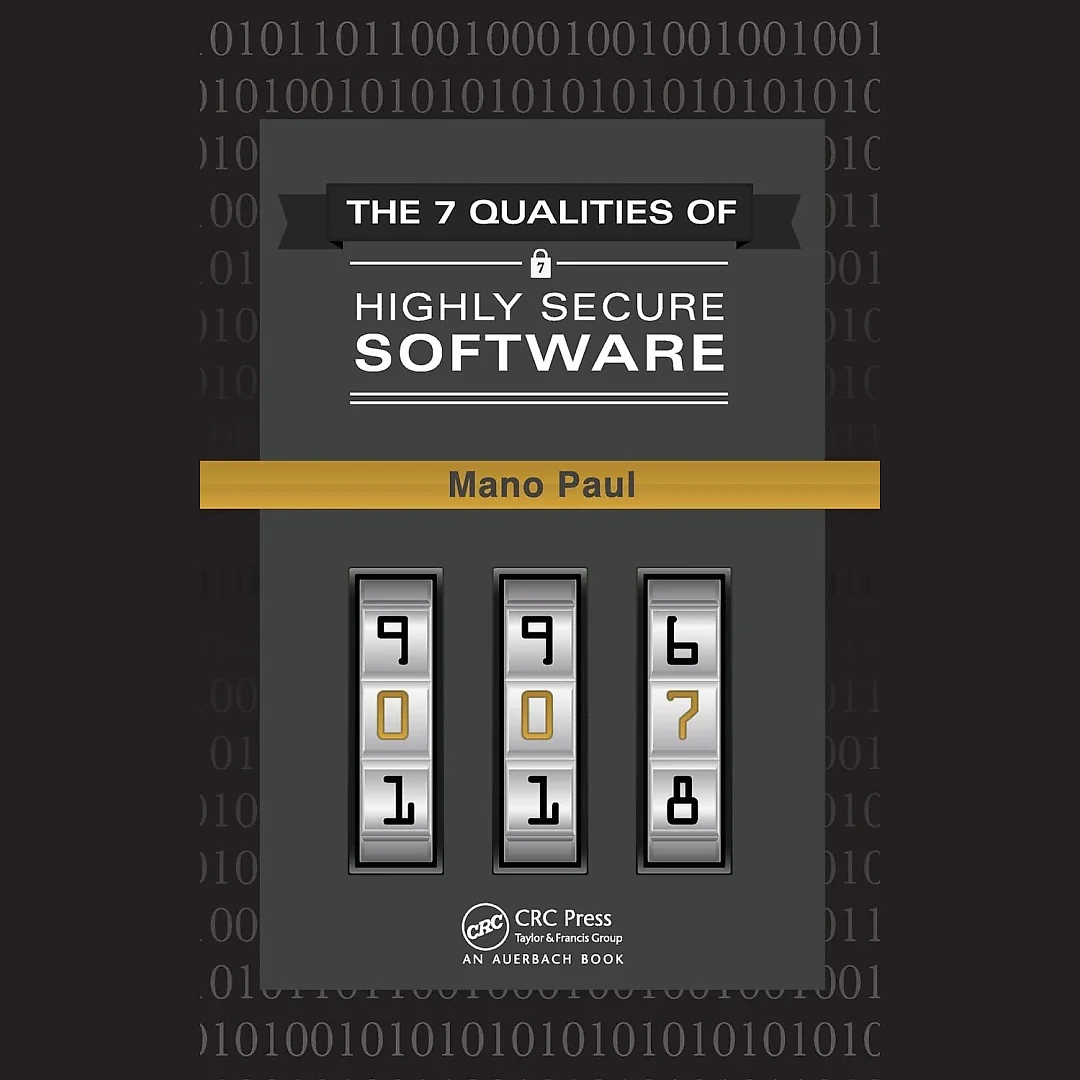 The 7 Qualities of Highly Secure Software
