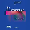 The ACL-Deficient Knee: A Problem Solving Approach