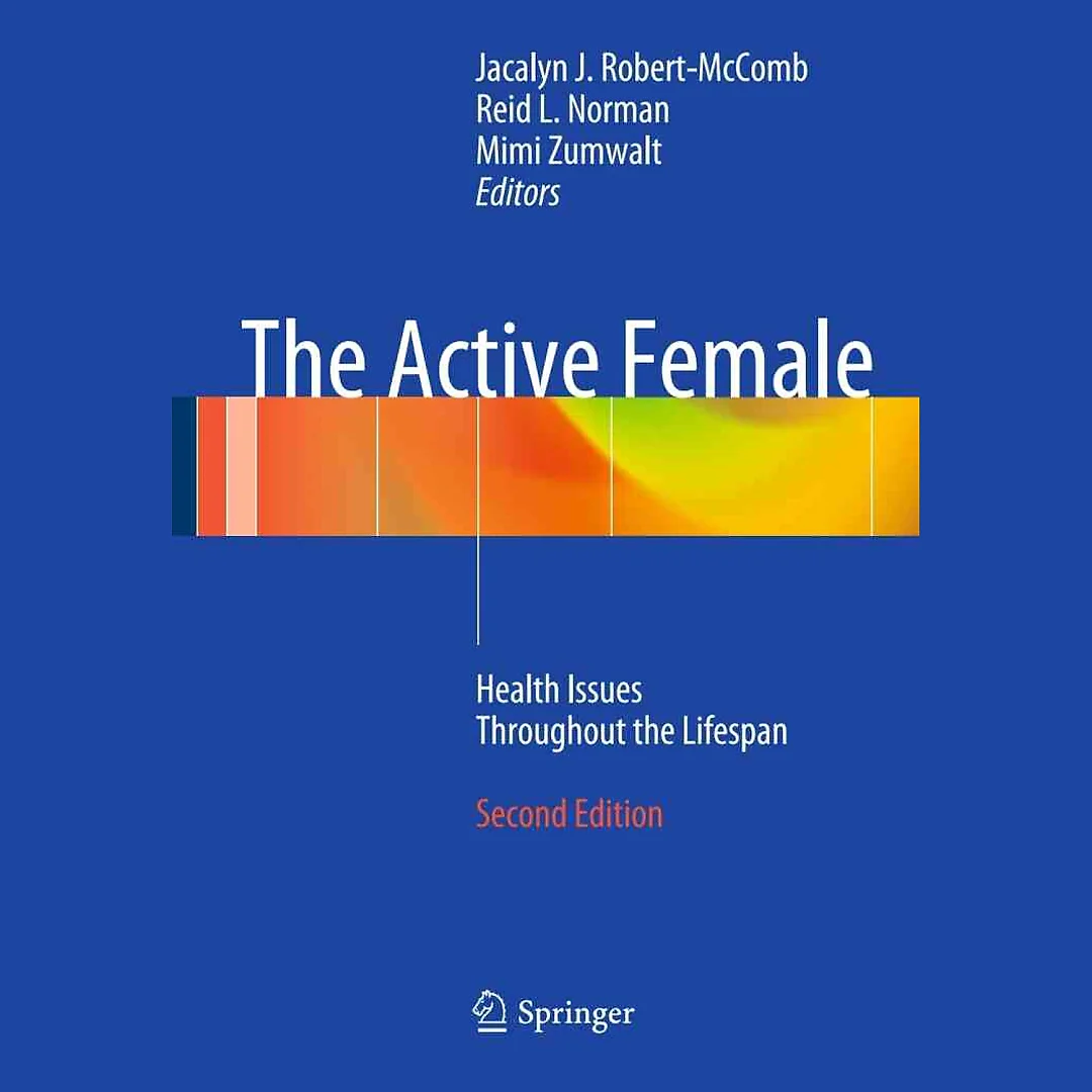 The Active Female: Health Issues Throughout the Lifespan