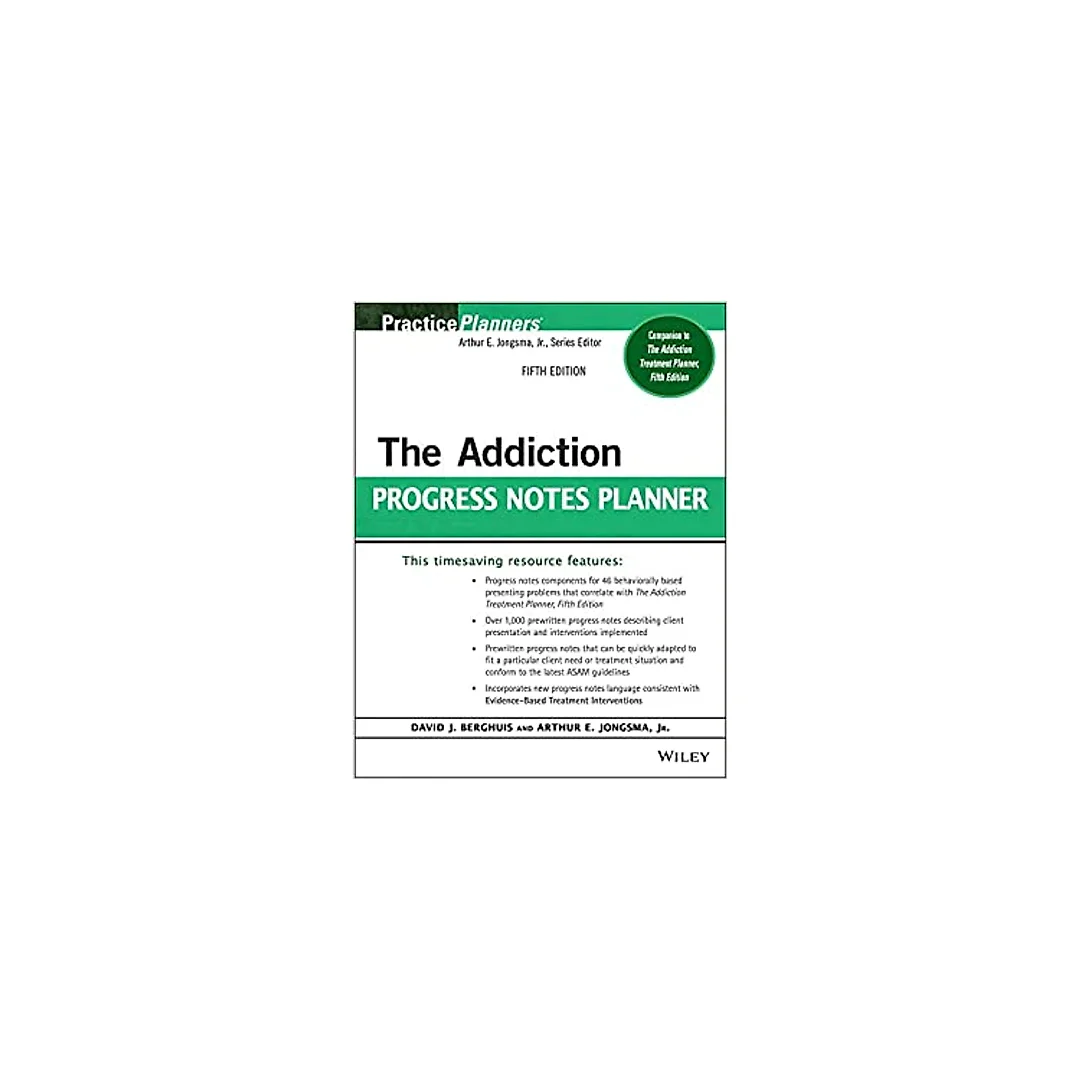 The Addiction Progress Notes Planner (PracticePlanners)
